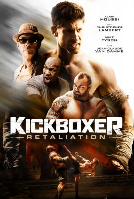 Xem phim Võ Sĩ Báo Thù – Kickboxer: Retaliation (2018)