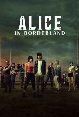 Xem phim Thế Giới Không Lối Thoát – Alice in Borderland (TV Series 2020–2022)
