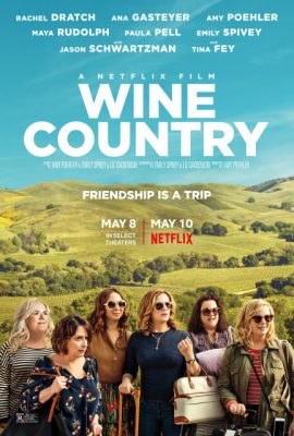 Xem phim Đất Nước Rượu Vang – Wine Country (2019)