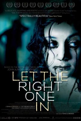 Mời Đúng Khách Vào Nhà – Let the Right One In (2008)'s poster