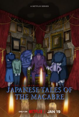 Ito Junji: Những câu chuyện rùng rợn Từ Nhật Bản – Junji Ito Maniac: Japanese Tales of the Macabre (TV Series 2023– )'s poster