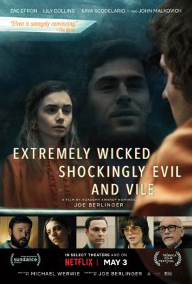 Poster phim Kẻ Cuồng Sát Biến Thái – Extremely Wicked, Shockingly Evil and Vile (2019)
