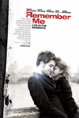 Poster phim Hãy nhớ tôi – Remember Me (2010)