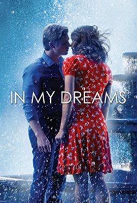 Poster phim Mơ Về Nhau – In My Dreams (2014)