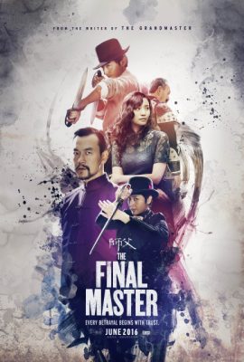 Poster phim Bậc Thầy Võ Thuật – The Final Master (2015)