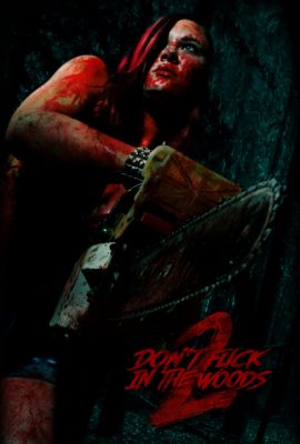 Poster phim Đừng Phịch Trong Rừng 2 – Don’t Fuck in the Woods 2 (2022)