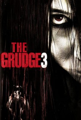 Poster phim Lời Nguyền 3 – The Grudge 3 (2009)