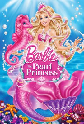 Poster phim Barbie: Công chúa ngọc trai – Barbie: The Pearl Princess (Video 2014)