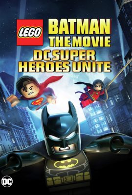 Poster phim Phim Lego Batman: Các siêu anh hùng hợp nhất – Lego Batman: The Movie – DC Super Heroes Unite (2013)