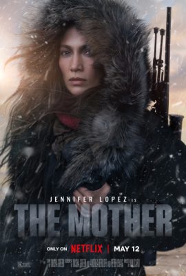 Poster phim Người Mẹ Sát Thủ – The Mother (2023)