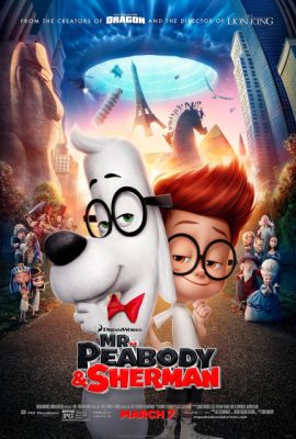 Poster phim Cuộc phiêu lưu của Mr. PeaBody và Sherman – Mr. Peabody & Sherman (2014)