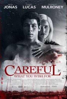 Poster phim Ham muốn nguy hiểm – Careful What You Wish For (2015)