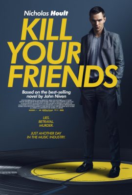 Giết Bạn – Kill Your Friends (2015)'s poster