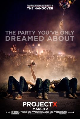 Dự án X – Project X (2012)'s poster