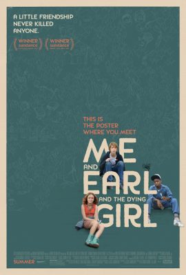 Poster phim Tôi, Earl và cô bạn hấp hối – Me and Earl and the Dying Girl (2015)