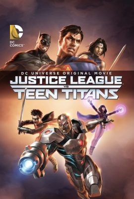 Liên Minh Công Lý Đấu Teen Titans – Justice League vs. Teen Titans (2016)'s poster
