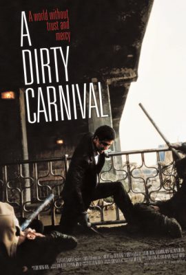 Giang Hồ Gác Kiếm – A Dirty Carnival (2006)'s poster