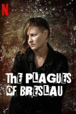 Tai ương Breslau – The Plagues of Breslau (2018)'s poster