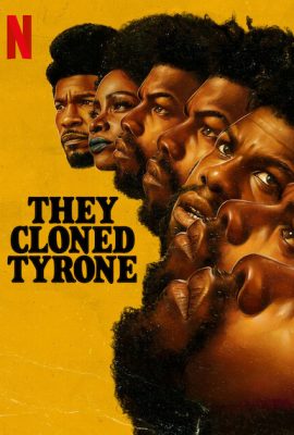 Poster phim Họ nhân bản Tyrone – They Cloned Tyrone (2023)
