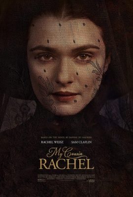 Poster phim Cô em họ Rachel – My Cousin Rachel (2017)
