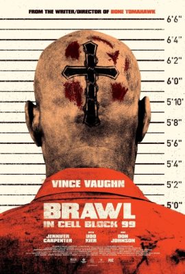 Poster phim Khu Biệt Giam Số 99 – Brawl in Cell Block 99 (2017)