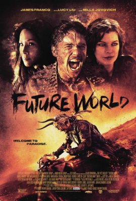 Poster phim Thế Giới Tương Lai – Future World (2018)