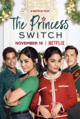 Poster phim Công chúa thế vai – The Princess Switch (2018)