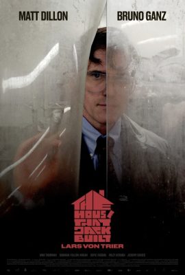 Poster phim Ngôi Nhà Của Kẻ Sát Nhân – The House That Jack Built (2018)