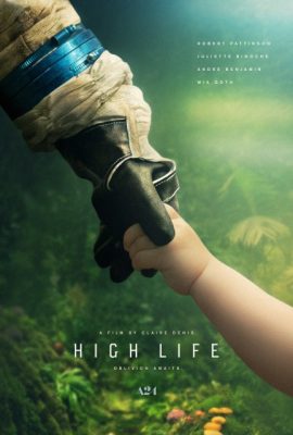 Poster phim Lạc ngoài vũ trụ – High Life (2018)
