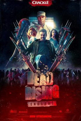 Poster phim Xác Sống Nổi Loạn: Trò Chơi Kết Thúc – Dead Rising: Endgame (2016)
