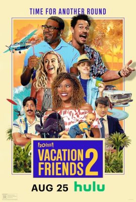 Poster phim Kỳ Nghỉ Thú Vị Cùng Bạn Bè 2 – Vacation Friends 2 (2023)