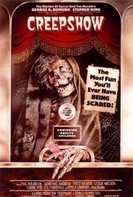 Chương trình kinh dị – Creepshow (1982)'s poster