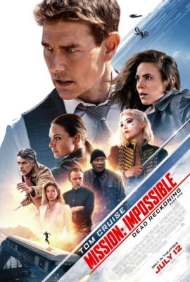 Nhiệm vụ: Bất khả thi – Nghiệp báo phần 1 – Mission: Impossible – Dead Reckoning Part One (2023)'s poster