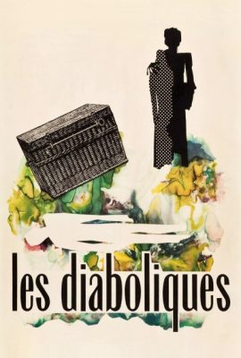Poster phim Những người quỷ quái – Diabolique (1955)