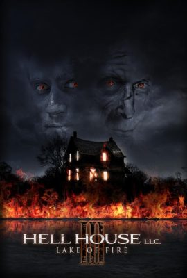 Hell House LLC III: Lake of Fire (2019)'s poster