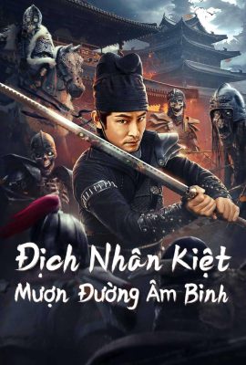 Địch Nhân Kiệt: Mượn Đường Âm Binh – Ghost Soldier Borrowed (2023)'s poster