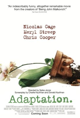 Chuyển thể – Adaptation. (2002)'s poster