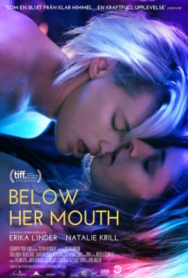 Poster phim Ở dưới miệng nàng – Below Her Mouth (2016)