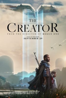 Poster phim Kẻ kiến tạo – The Creator (2023)