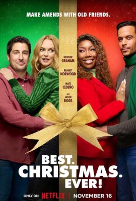 Poster phim Giáng Sinh. Tuyệt Nhất. – Best. Christmas. Ever! (2023)